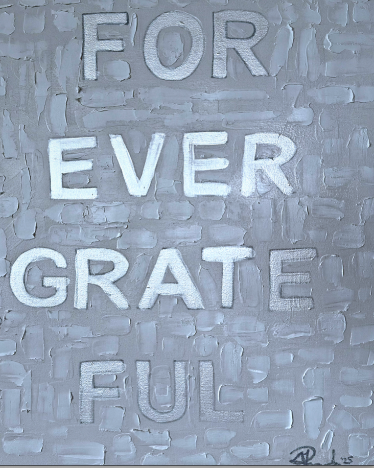 Forever Grateful | 24'x30'